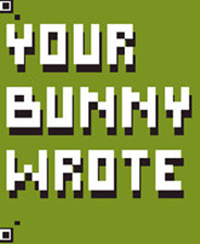 Your Bunny Wrote