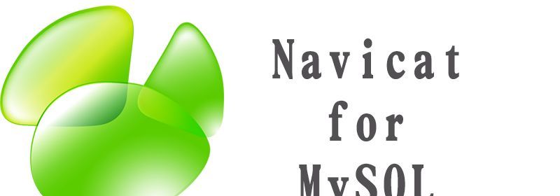 navicat for mysql是什么