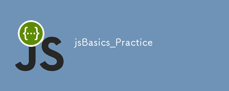 jsBasics_Practice